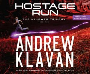 Hostage Run by Andrew Klavan