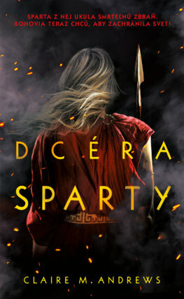 Dcéra Sparty by Claire M. Andrews