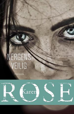 Nergens veilig by Karen Rose