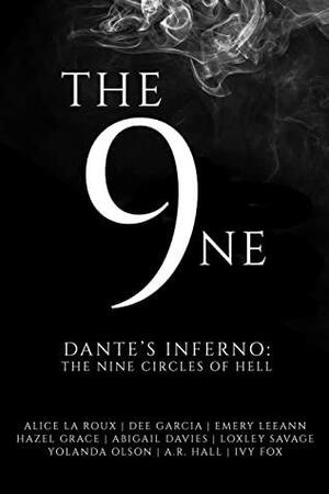 The 9NE: Dante's Inferno: The 9 Circles of Hell by Ivy Fox, Abigail Davies, A.R. Hall, Hazel Grace, Alice La Roux, Emery LeeAnn, Yolanda Olson, Loxley Savage, Dee Garcia