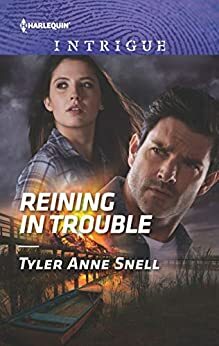 Reining in Trouble by Tyler Anne Snell