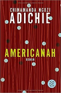 Americanah by Chimamanda Ngozi Adichie