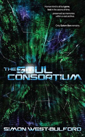 The Soul Consortium by Simon West-Bulford