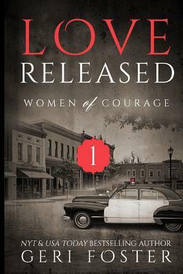 Love Released, Book One by Geri Foster