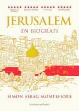 Jerusalem: En biografi by Simon Sebag Montefiore, Simon Sebag Montefiore