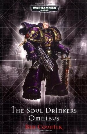 The Soul Drinkers Omnibus by Ben Counter