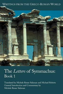 The Letters of Symmachus: Book 1 by Quintus Aurelius Symmachus