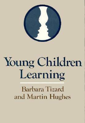 Young Children Learning by Barbara Tizard