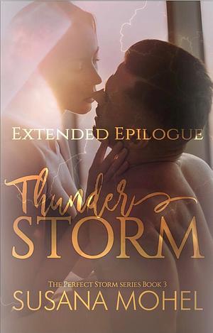 Extended Epilogue Thunderstorm by Susana Mohel
