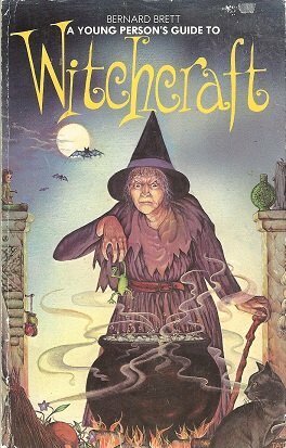 A Young Person's Guide to Witchcraft (The Dragon Books) by Bernard Brett