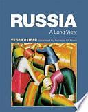 Russia: A Long View by Egor Timurovich Gaĭdar