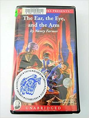 The Ear, the Eye & the Arm by Nancy Farmer