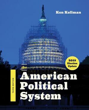 The American Political System by Ken Kollman