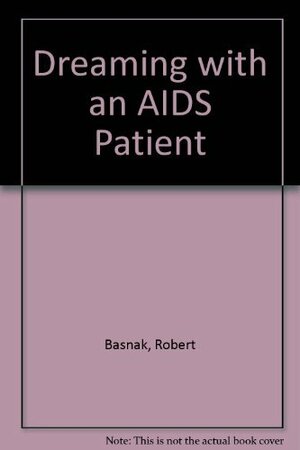 Dreaming with an AIDS Patient by Robert Bosnak