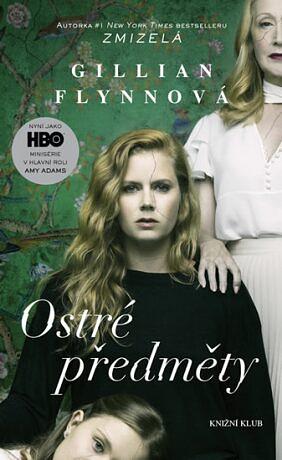 Ostré předměty by Gillian Flynn