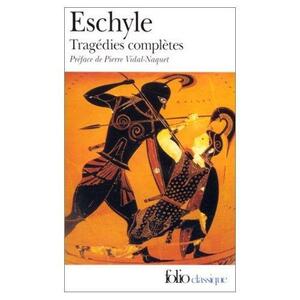 Tragedies by Aeschylus, Eschyle