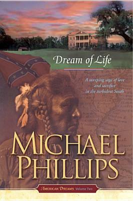 Dream of Life by Michael R. Phillips