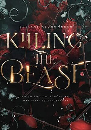 Killing the beast by Evelyne Aschwanden