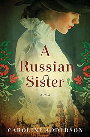 A Russian Sister by Caroline Adderson