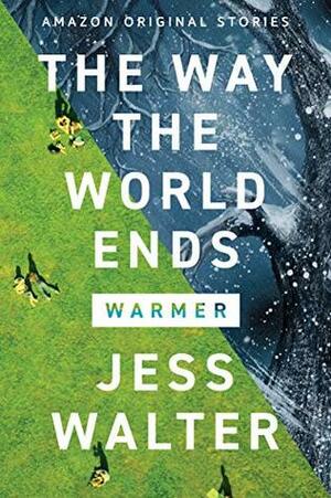 The Way the World Ends by Jess Walter