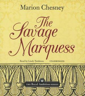 The Savage Marquess by Marion Chesney