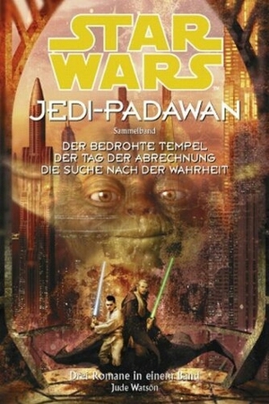 Star Wars: Jedi-Padawan, Sammelband 3 by Jude Watson, Dominik Kuhn