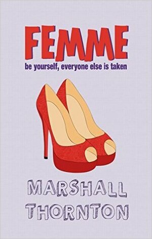 Femme by Marshall Thornton
