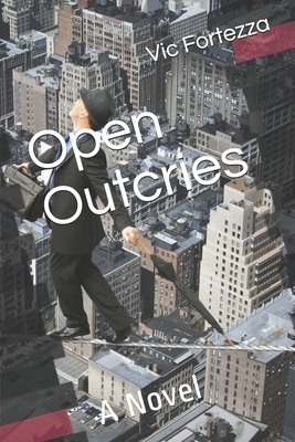 Open Outcries by Vic Fortezza