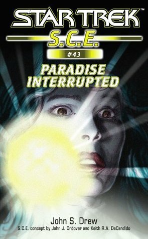 Star Trek: Paradise Interrupted (Star Trek: Starfleet Corps of Engineers) by John S. Drew