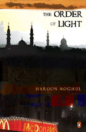 The Order of Light by Haroon Moghul