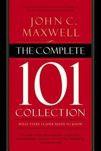 The Complete 101 Collection by John C. Maxwell