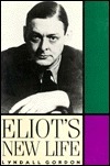 Eliot's New Life by Lyndall Gordon