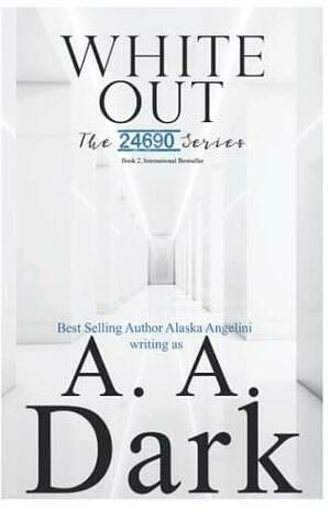 White Out by A.A. Dark