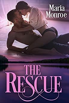 The Rescue by Maria Monroe