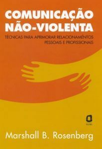 Comunicação Não-Violenta by Marshall B. Rosenberg