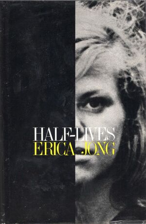 Half-Lives by Erica Jong