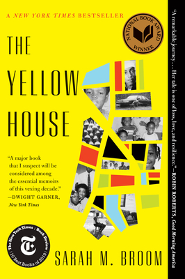 The Yellow House: A Memoir by Sarah M. Broom