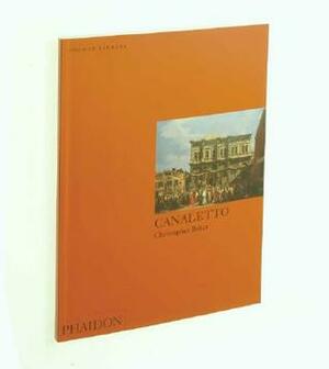 Canaletto: Colour Library by Christopher Baker