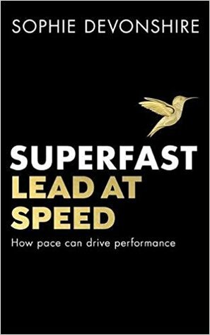 Superfast: Lead at Speed by Sophie Devonshire