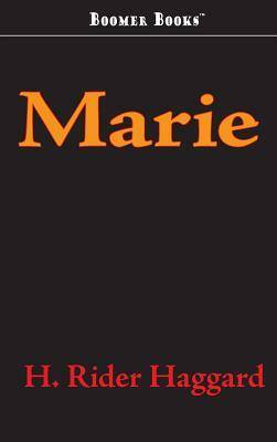 Marie by H. Rider Haggard