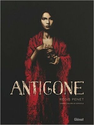 Antigone by Régis Penet