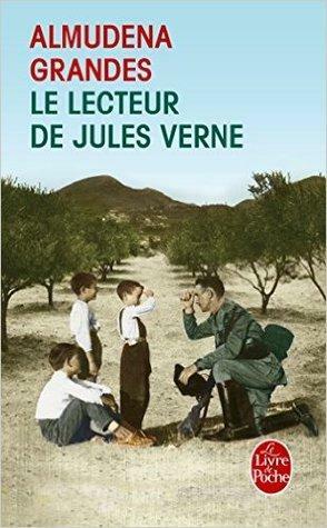 Le Lecteur de Jules Verne by Almudena Grandes
