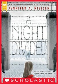 A Night Divided by Jennifer A. Nielsen