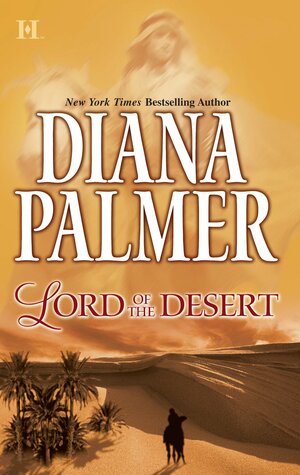 Lord of the Desert by Diana Palmer