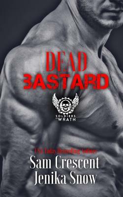 Dead Bastard by Jenika Snow, Sam Crescent