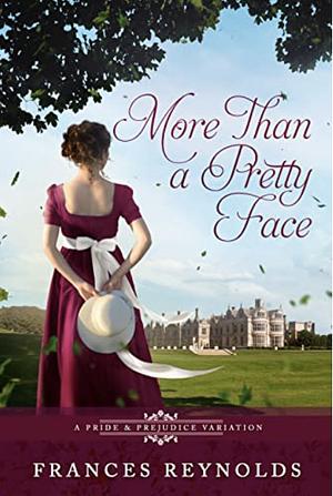 More Than a Pretty Face by Frances Reynolds