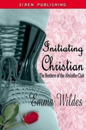 Initiating Christian by Emma Wildes