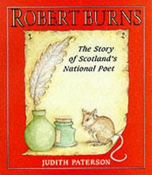 Robert Burns: The Story of Scotland's National Poet by Michaela Paterson, Judy Paterson