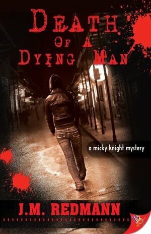 Death of a Dying Man by J.M. Redmann