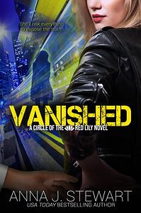 Vanished by Anna J. Stewart, Anna J. Stewart